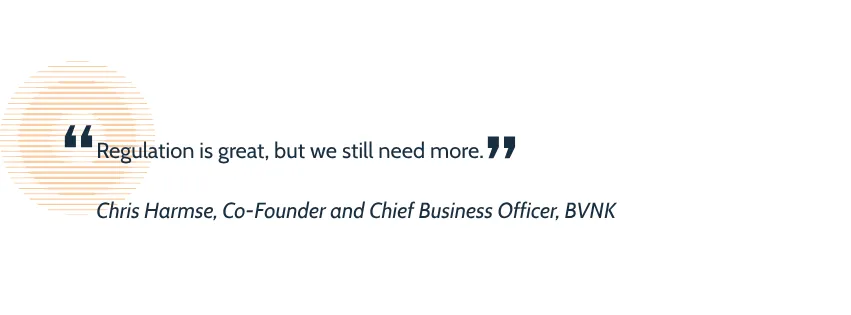 A pullquote graphic with a quote from Chris Harmse, Co-Founder and Chief Business Officer, BVNK reading "Regulation is great, but we still need more.